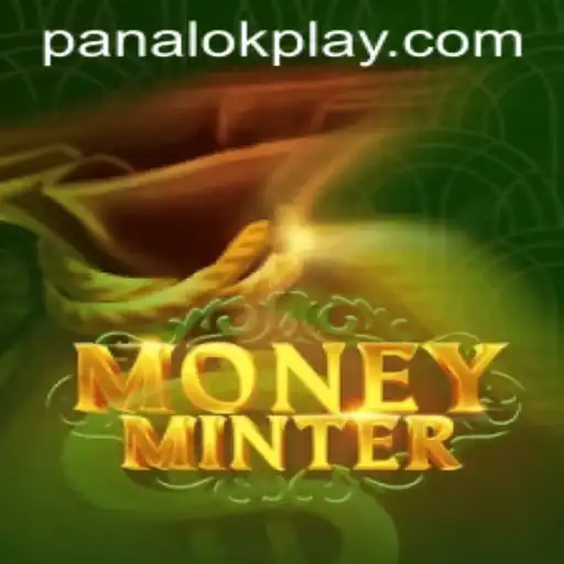 Discover the Exciting World of MoneyMinter: The Panalok Phenomenon